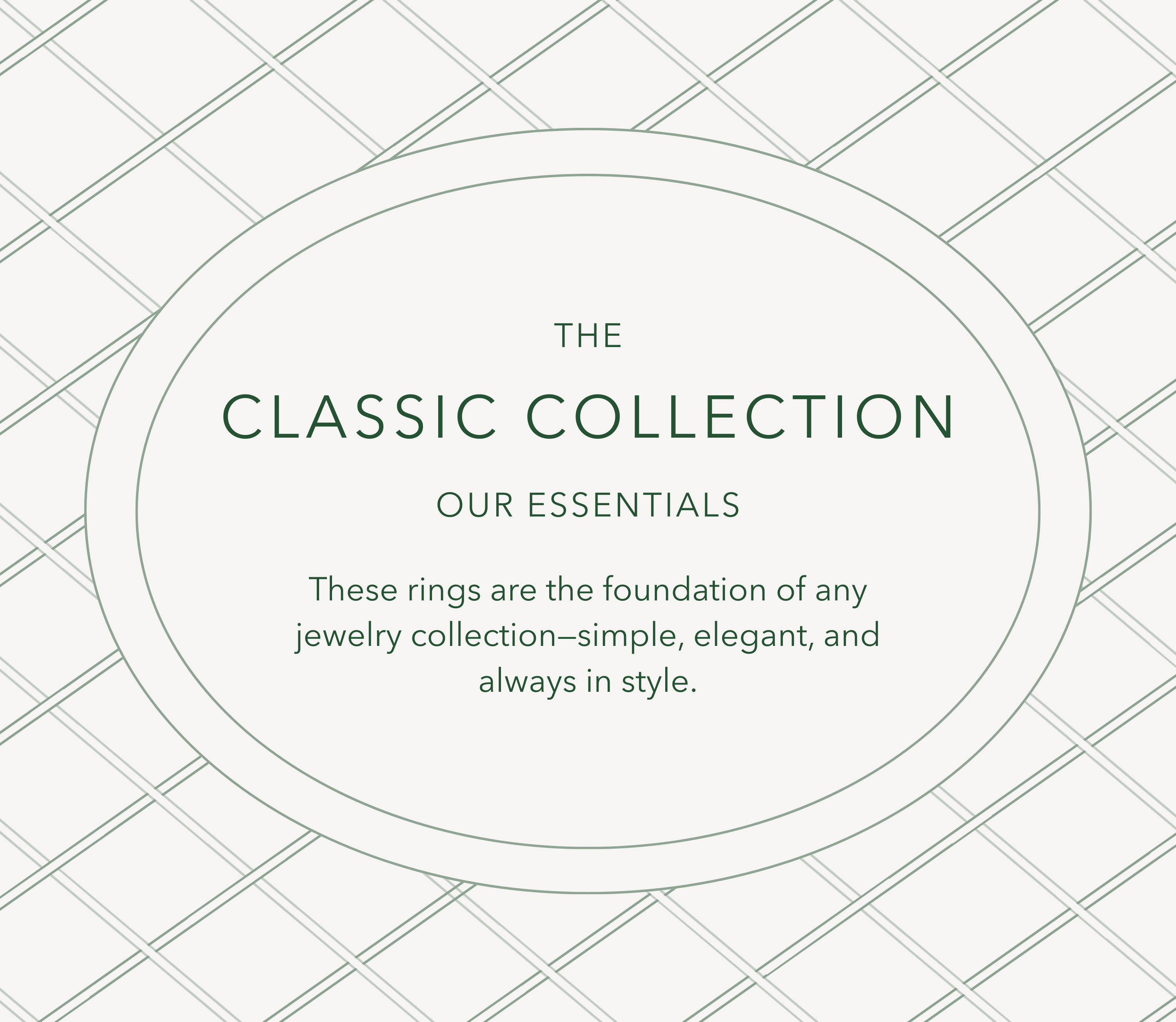 Advertisement for 'The Classic Collection' jewelry on a grid background. These rings are the foundation of any collection.